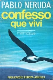Capa do livro Confesso que vivi de Pablo Neruda